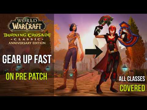 Pre-Patch Gearing Guide for ALL Specs | TBC Anniversary 2026