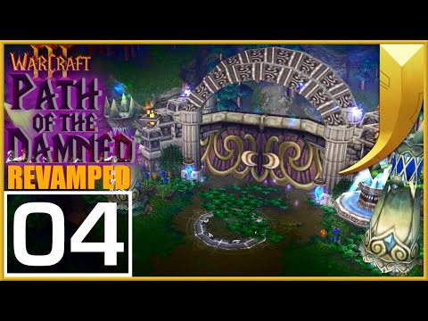 Warcraft 3: Path of the Damned REVAMP 04 - Into the Realm Eternal
