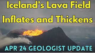 Iceland Eruption Continues to Thicken Lava Field: Geologist Analysis