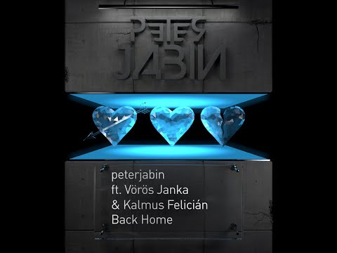 peterjabin ft. Vörös Janka & Kalmus Felicián - Back Home