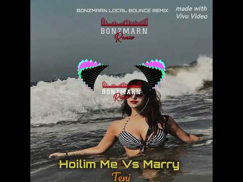Holim Me Vs Marry_ -_Teni_(BonzMarn Local Bounce ReMix)2025🇵🇬🔥