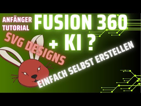 Revolutionäre KI-Kunst und Fusion 360! SVG in 3D-Druck verwandeln! so einfach für jeden!