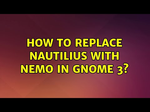 Ubuntu: How to replace Nautilius with Nemo in Gnome 3? (2 Solutions!!)