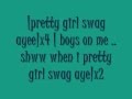 Pretty Girl Swag-Ciara lyrics include 