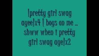 Pretty Girl Swag-Ciara lyrics include