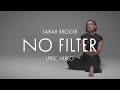 No Filter - Sarah Kroger (Official Lyric Video)