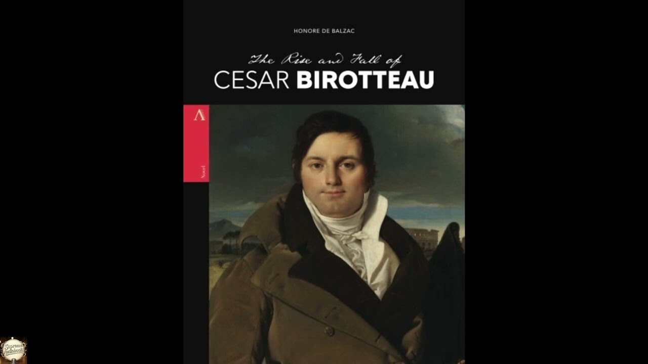 The Rise and Fall of Cesar Birotteau