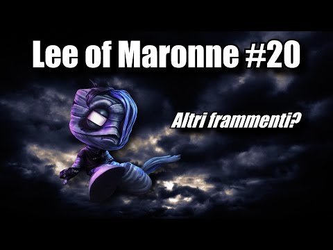Lee of Maronne #20 - Altri Frammenti?