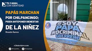 Papás marchan por Chilpancingo; piden anteponer bienestar de la niñez