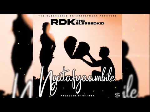 RDK - Ngatafyaambile (Official Audio)