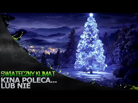 Kina Poleca... lub nie '116 - Świąteczne filmy
