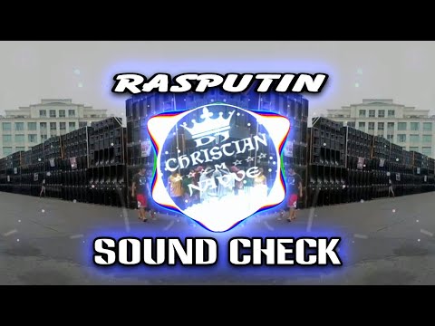 Rasputin Sound Check - Dj Christian Nayve