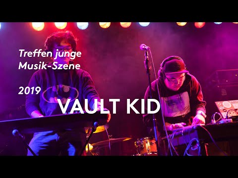 Vault Kid – Treffen junge Musik-Szene 2019