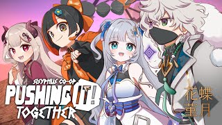 激かわギャグ - 【Pushing it! Together】玉さんコロッコロですわ w/ 花蝶菫月 【ぶいすぽっ!/花芽すみれ】