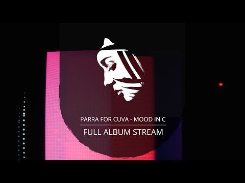 Full Album: Parra For Cuva - Mood In C (PMC159 - Project: Mooncircle, 2017)