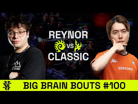 Reynor VS Classic | BASILISK Big Brain Bouts #100 | Starcraft 2