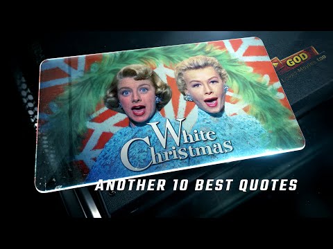 White Christmas 1954 | Another 10 Best Quotes