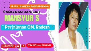 Download lagu Mansyur S - Perjalanan OM. Radesa mp3