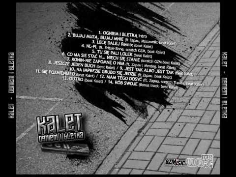 Kalet - Na imprezie grubo sie jedzie (ft Zapau beat Kalet) 2013