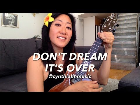 Don't Dream It's Over (Crowded House cover) // Cynthia Lin Ukulele Play-Along