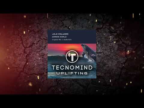 Lele Palmieri - Marine World (Original Mix) [ Tecnomind Uplifting ]