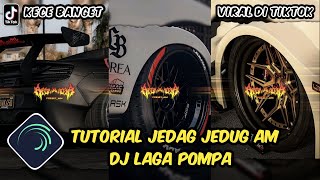 Download lagu Tutorial Jedag Jedag Alight Motion DJ Laga Pompa mp3 Download lagu Tutorial Jedag Jedag Alight Motion DJ Laga Pompa mp3