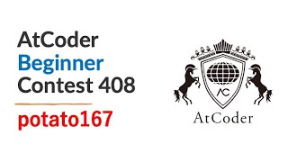 AtCoder Beginner Contest 408 by potato167