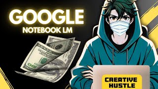 How To Make Money Online Using Google’s New Tool | Notebook LM For Beginners