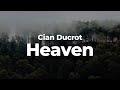Cian Ducrot - Heaven (Letra/Lyrics) | Official Music Video