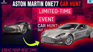 ASPHALT 9 ASTON MARTIN CAR HUNT TODAY | ASTON MARTIN ONE77 CAR HUNT | ASPHALT 9.