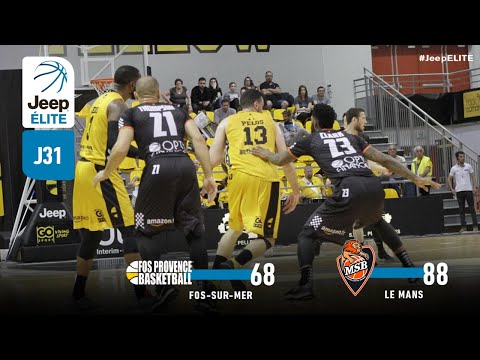 Fos-sur-Mer vs Le Mans | J31 Jeep® ÉLITE - 3 mai 2019