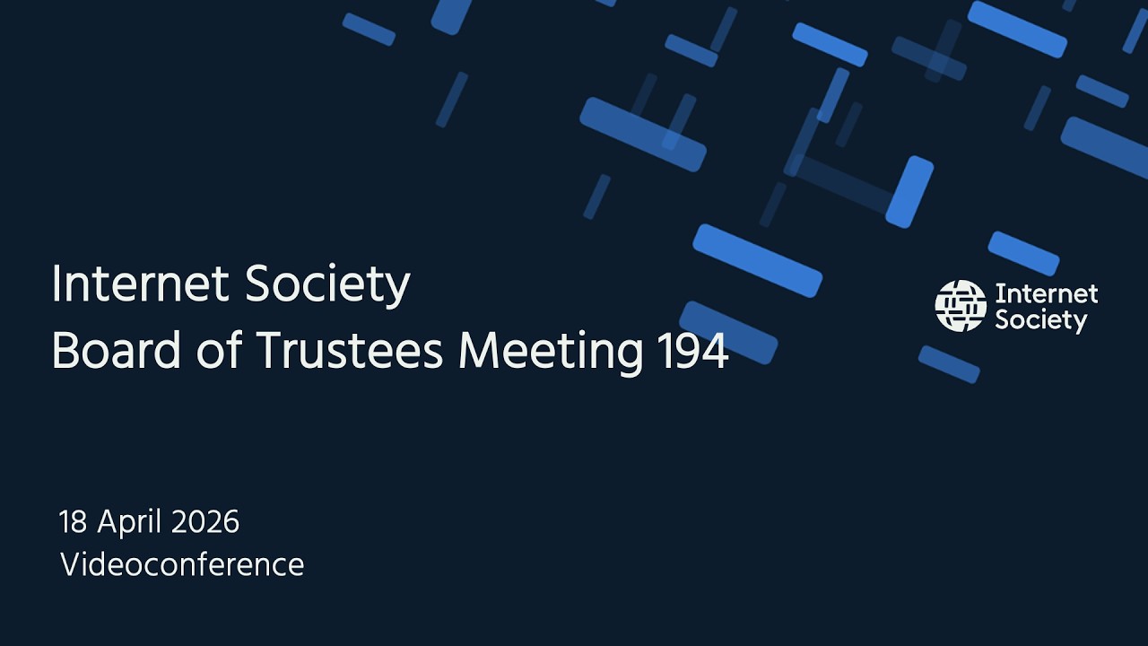 Internet Society Board of Trustees Meeting 194