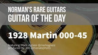 Video thumbnail for Norman's Rare Guitars - Guitar of the Day: 1928 Martin 000-45 by Normans Rare Guitars