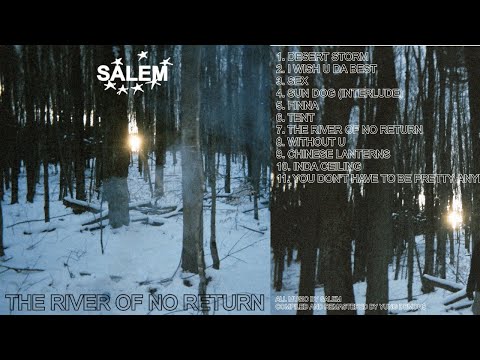 [2022] SALEM - THE RIVER OF NO RETURN (Full Bootleg)