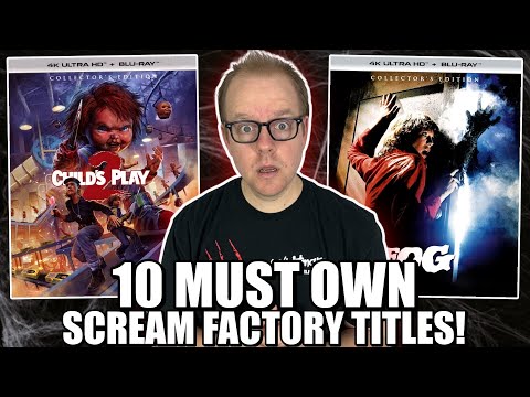 10 MUST OWN Scream Factory 4Ks And Blurays!