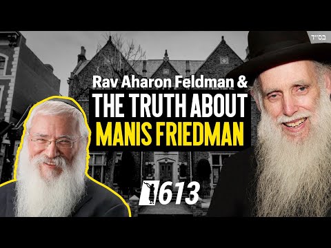HaRav Aharon Feldman Reveals The Truth About Manis Friedman