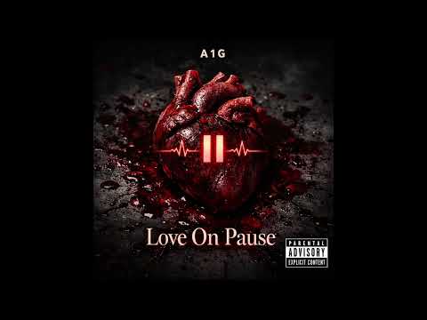 A1G - Love On Pause  [Official Audio]
