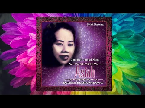 Sejak Bertemu - Nona Asiah & Ismail Kassim (Official Audio)