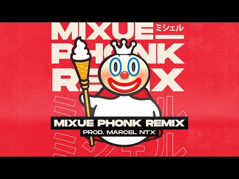 MIXUE (Phonk Remix) | Prod. Marcel NTX