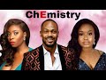 CH3MISTRY - Full Nigerian Movie