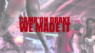 Cam'ron x Drake - We made it!!