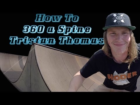 HOW TO 360 A SPINE BMX - TRISTAN THOMAS