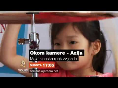 Okom kamere: Azija 1 - Mala kineska rock zvijezda - Subota 17:05