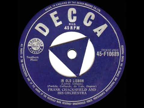 1956 Frank Chacksfield - In Old Lisbon (Lisbon Antigua) (with vocal chorus)