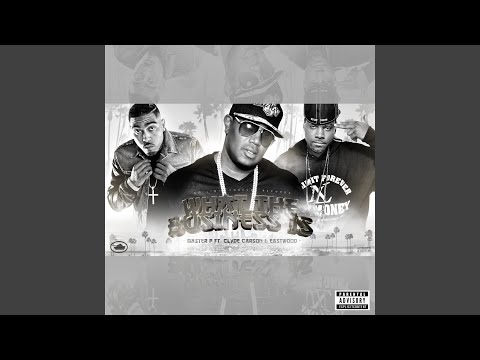 What The Business Is (feat. Clyde Carson, Eastwood)