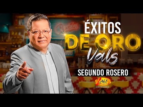 Segundo Rosero - Éxitos De Oro  -  Vals (Audio Oficial)
