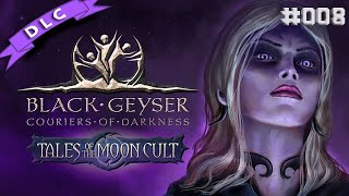 Knocking in the Underworld ~ Tales of the Moon Cult DLC ~ ep. 08 cRPG Black Geyser [German|gameplay]