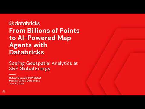 Watch: Databricks Spatial SQL: Geospatial Analytics at Billion Scale