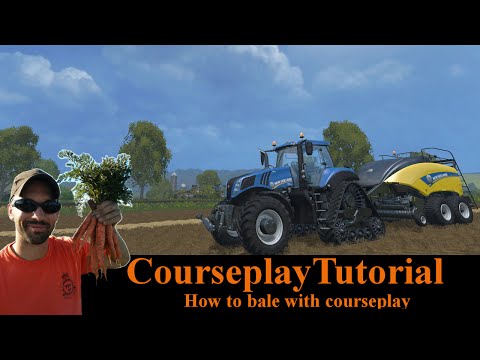 Courseplay Tutorial - How to bale with courseplay - Farming Simulator 15