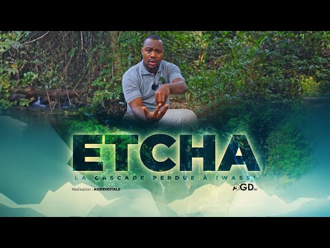 Etcha, la cascade perdue à Iwassi | Agridigitale Documentaire